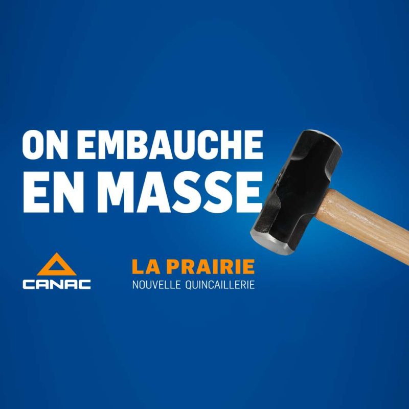 Une campagne de recrutement solide - Canac